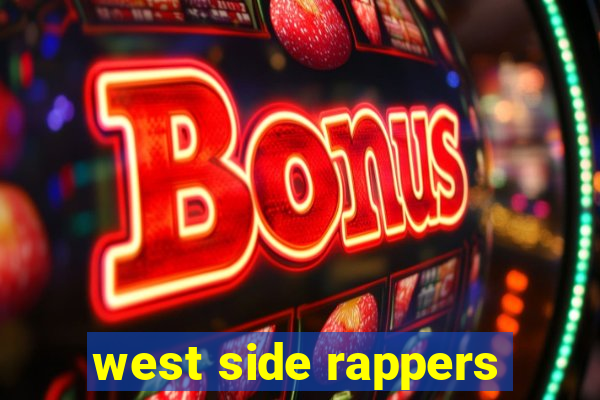 west side rappers